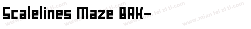 Scalelines Maze BRK字体转换